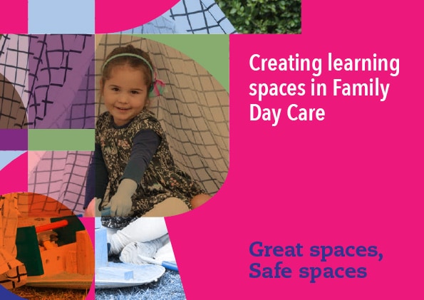 Creating learning spaces in Family Day Care
