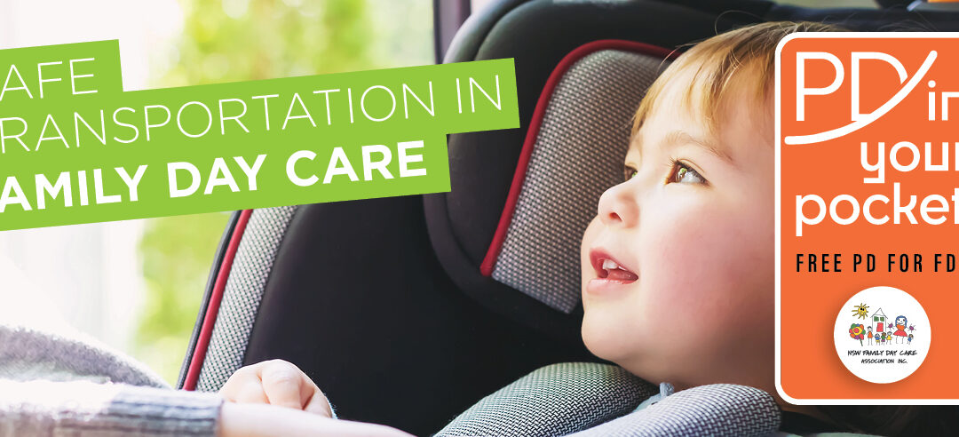 Safe Transportation in Family Day Care: May 2023